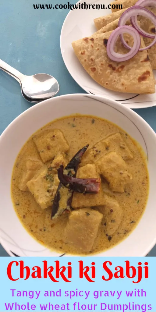 Chakki ki Sabji | Ate ki Sabji (Tangy and spicy gravy with Whole wheat flour Dumplings)