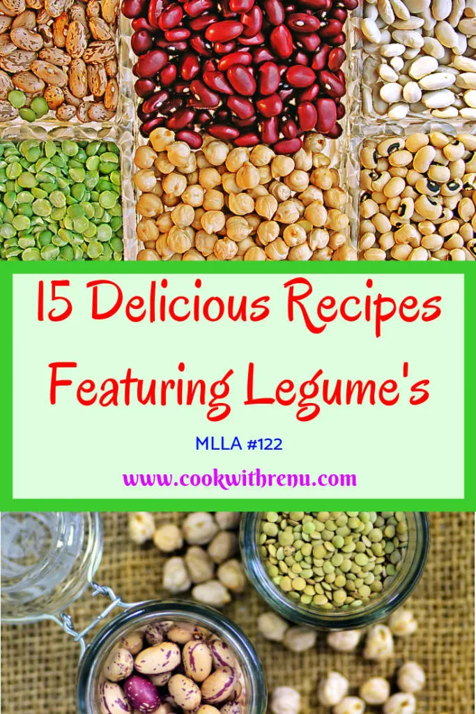 15 Delicious Recipes featuring Legume's which are Healthy, Nutritious and yummy, ranging from Soups, Salads, Kabab's, Main Course's to Desserts for everyone from kids to adults to have them as starters or in lunch boxes or as a main meal..