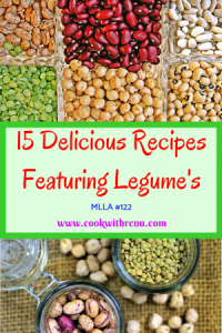 Round up of 15 Healthy, Nutritious and yummy, Legume Recipes from Soups, Salads, Kabab's, Main Course's to Desserts for MLLA, for everyone from kids to adults to have them as starters or in lunch boxes or as a main meal.