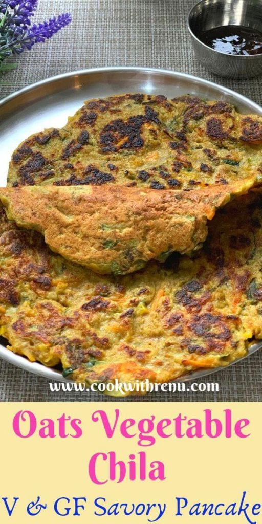 Oats vegetable chila (Pancake) is my version of vegan savory pancake loaded with vegetables and healthy ingredients like oats and gram flour.