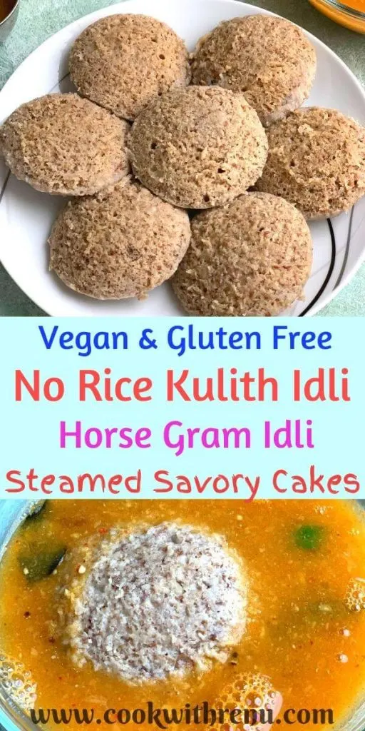 No Rice Kulith Idli or Horse Gram Idli are naturally fermented, steamed, vegan, gluten free savory breakfast cakes rich in protein and calcium.