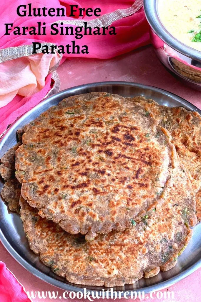 Farali Singhara Paratha is a gluten free flatbread made without any leavening agents and is generally consumed during fasting/vrat. These parathas are a delicious alternative to regular wheat parathas.
