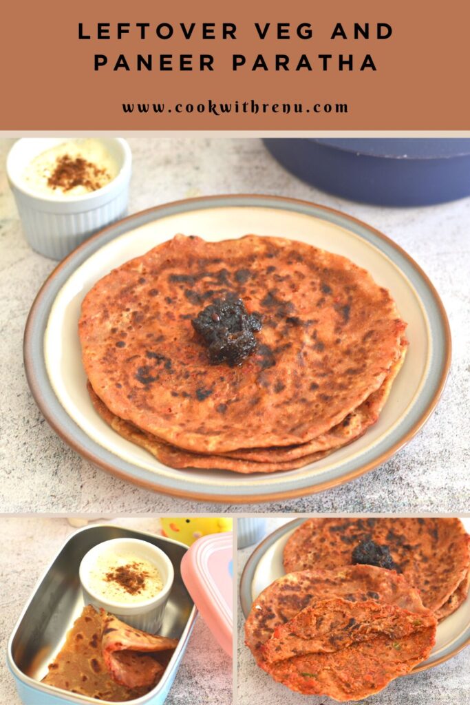3 images for Pinterest, Leftover Veg and Paneer Paratha served in a plate with grey and brown lining, one in tiffin along with some yogurt and other showing paratha opened up with inside texture.